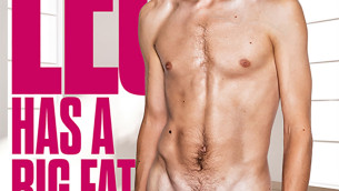 LEO HAS A BIG FAT DICK