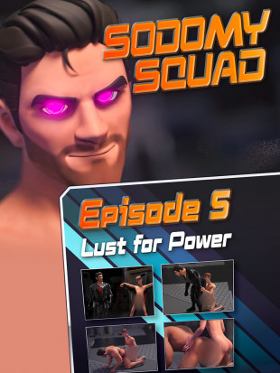 SODOMY SQUAD Episode 5 : Lust For Power