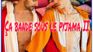 CA BANDE SOUS LE PYJAMA 2